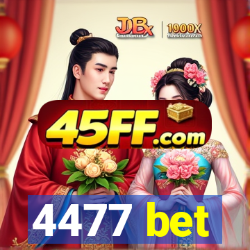 4477 bet